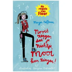 De regels van Floor - Nooit zeggen dat je nichtje mooi kan..>WPG uitgevers New