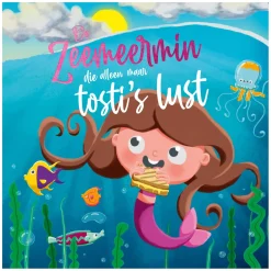 De Zeemeermin die alleen maar tosti's lust>Rebo Publishers Hot