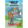 Help, we hebben een dierentuin! Het is hier (g)een hotel!-Uitgeverij Kluitman Best