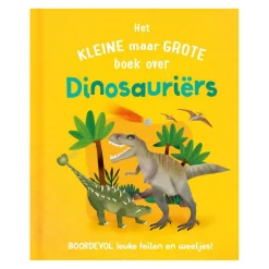 Het Kleine Maar Grote Boek Over? Dinosauriers-Rebo Publishers Online