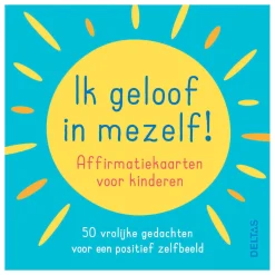Ik Geloof in Mezelf ! - Affirmatiekaarten voor Kinderen>Deltas New