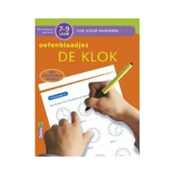 Tijd voor huiswerk - Oefenblaadjes De klok (7-9 j.)-Deltas Best