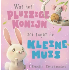 Wat het Pluizige Konijn zei tegen de Kleine Muis- New