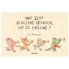 Gottmer Uitgevers Groep Wat zegt de kleine krokodil op de creche? Discount