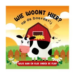 Wie Woont Hier? Op de Boerderij Flapjesboek-Lantaarn Publishers New